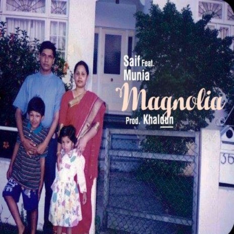 Magnolia ft. Munia | Boomplay Music