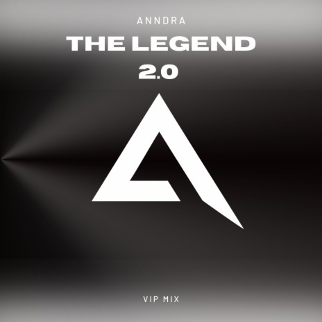 The Legend 2.0 (VIP Mix) | Boomplay Music
