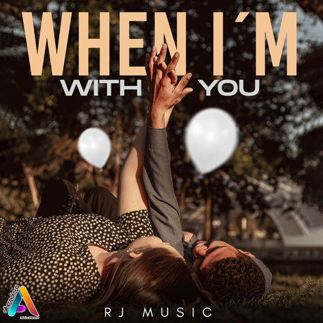 When I'm With You | Boomplay Music