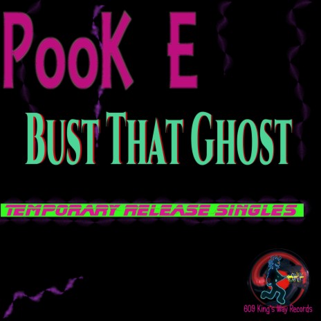 Bust That Ghost | Boomplay Music