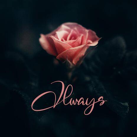 Always ft. Lil' Alfie, Lirah June & EVFII | Boomplay Music