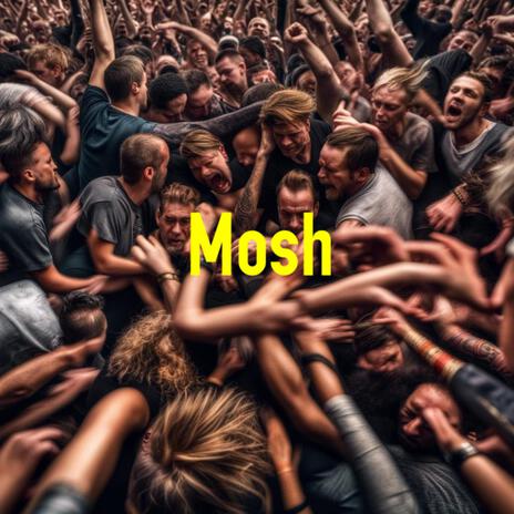 Mosh | Boomplay Music