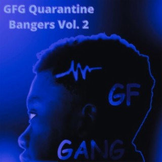 GFG Quarantine Bangers, Vol. 2