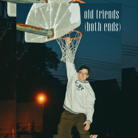 old friends (both ends) | Boomplay Music