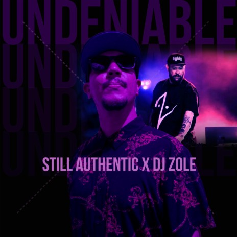 UNDENIABLE ft. DJ ZOLE | Boomplay Music
