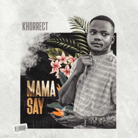 Mama Say | Boomplay Music