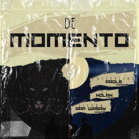 De Momento ft. Coffeeling Prole & El Nolan | Boomplay Music