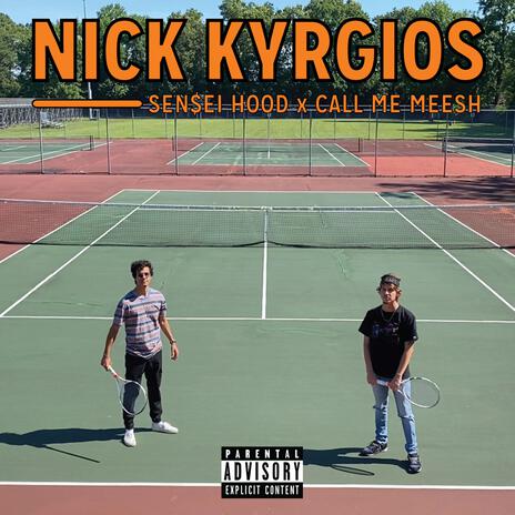 Nick Kyrgios ft. SEN$EI Hood | Boomplay Music