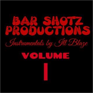 Bar Shotz Productions, Vol. 1 (INSTRUMENTAL)