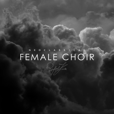 Neoclassical Female Choir | Boomplay Music