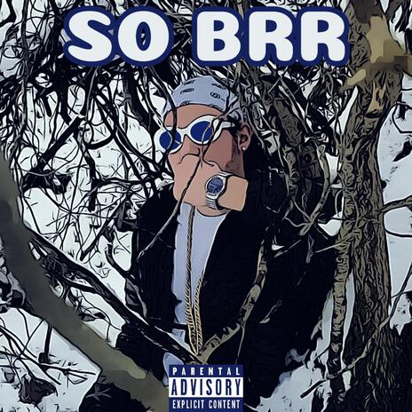 So Brr | Boomplay Music