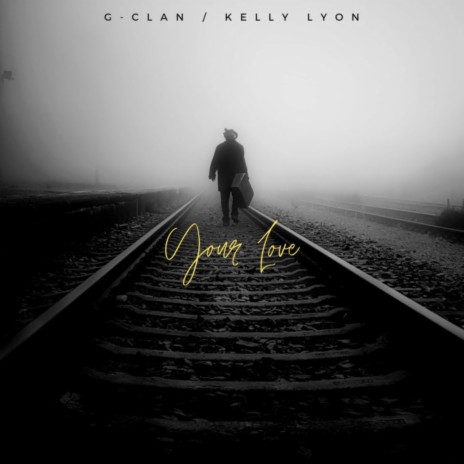 Your Love ft. kelly lyon | Boomplay Music