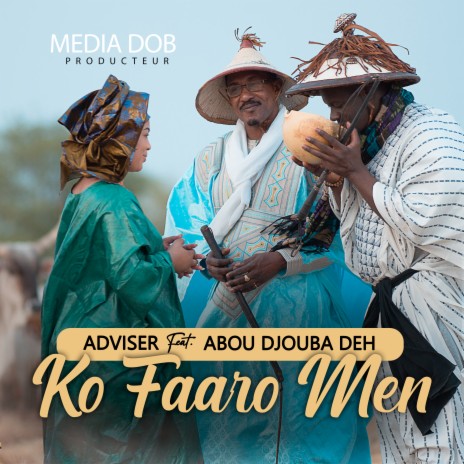 Ko Faaro Men ft. Abou Djouba Deh | Boomplay Music