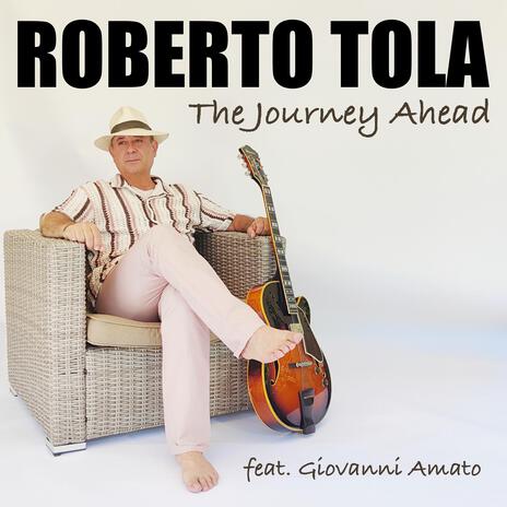 The Journey Ahead ft. Giovanni Amato | Boomplay Music