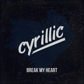 Break My Heart