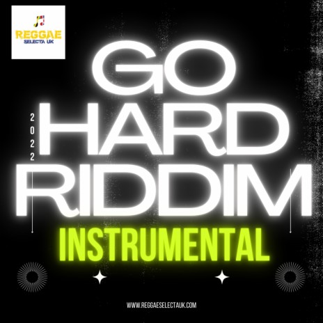 Go Hard Riddim | Boomplay Music