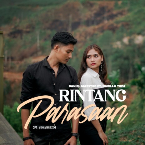 RINTANG PARASAAN ft. Nabila Yuza | Boomplay Music