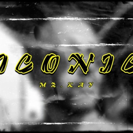 MR. KAY - ICONIC (OFFICIAL AUDIO) | Boomplay Music