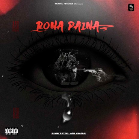 Rona Paina ft. Ash Khatrai | Boomplay Music
