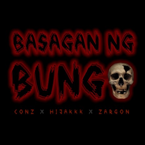 Basagan Ng Bungo (feat. Hi-Jakkk & Zargon) | Boomplay Music