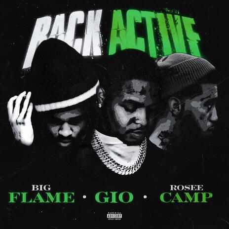 Back Active ft. Big Flame 8 & Rosee Camp