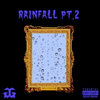 Rainfall, Pt. 2