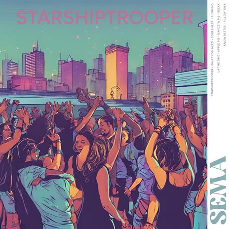 starshiptrooper | Boomplay Music