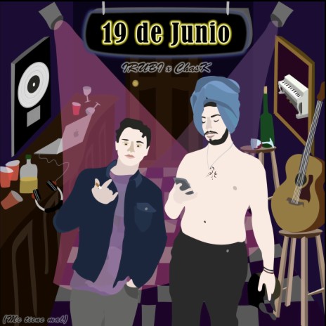 19 De Junio (Me Tiene Mal) ft. Chask | Boomplay Music