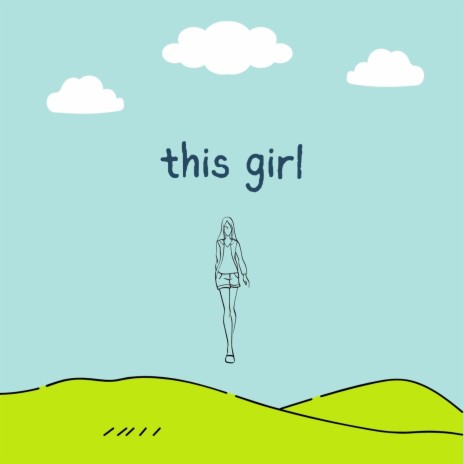 this girl | Boomplay Music