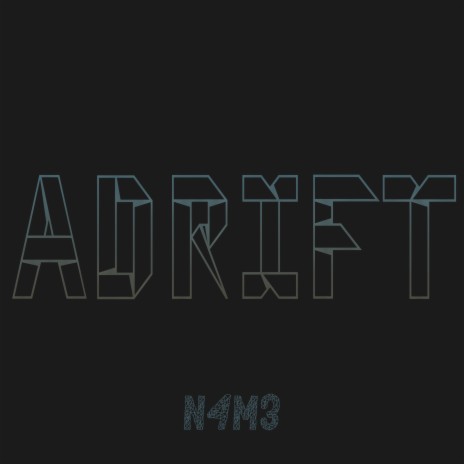 Adrift | Boomplay Music