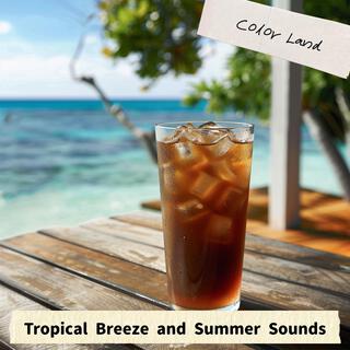 Tropical Breeze and Summer Sounds