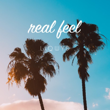 Real Feel | Boomplay Music
