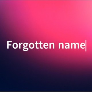 Forgotten Name