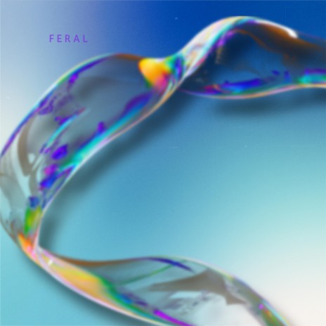 Feral | Boomplay Music