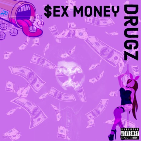 $ex Money Drugz