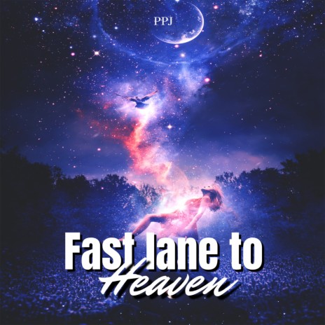 Fastlane to Heaven | Boomplay Music