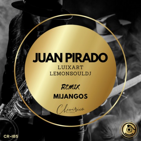 Juan Pirado (Mijangos Remix) ft. LemonSoulDj