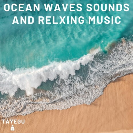 Ocean Waves Sounds and Relaxing Music Beach Sea 1 Hour Relaxing Nature Ambience Yoga Meditation Sounds For Sleeping Relaxation or Studying