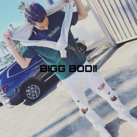 BIGG BODII | Boomplay Music
