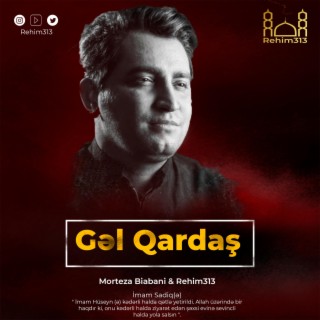 Qardas Gel (Morteza Beyabani |2022|)