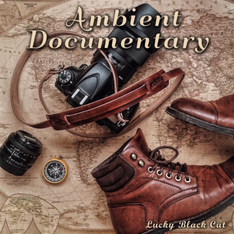 Ambient Documentary | Boomplay Music