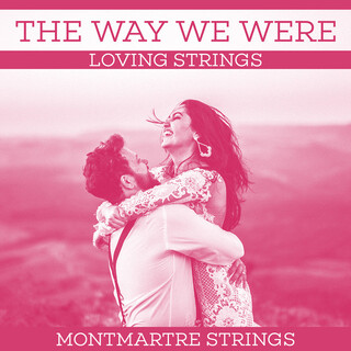 The Way We Were - Loving Strings