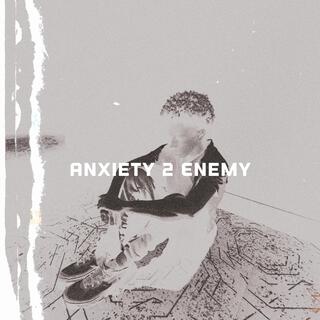 anxiety2enemy