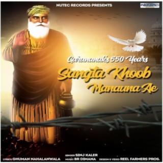 Guru Nanak's 550 years Santa Khoob Manauna Ae