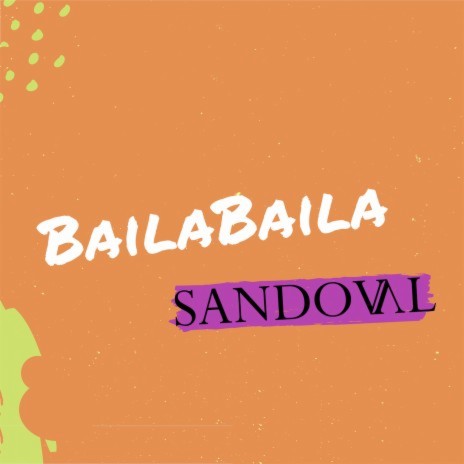 Baila Baila | Boomplay Music