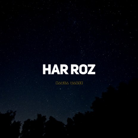 Har Roz | Boomplay Music