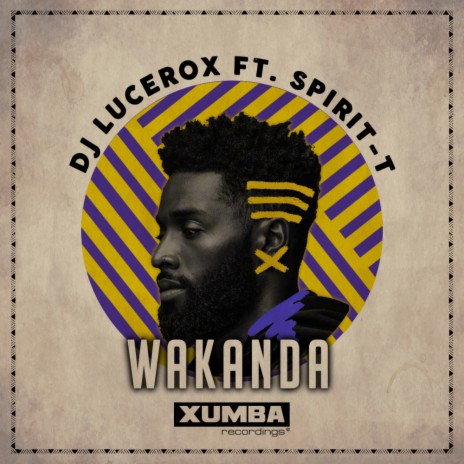 Wakanda ft. Spirit-T | Boomplay Music