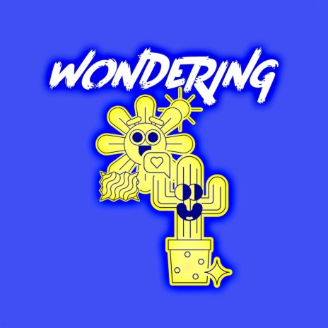 Wondering | Boomplay Music