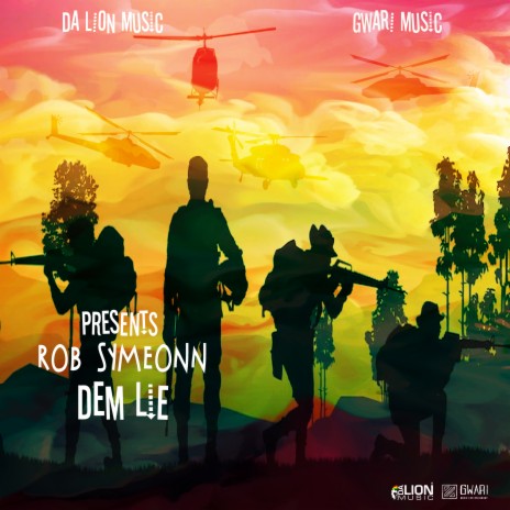 Dem Lie Dub ft. Da Lion Music, Gwari Music & Louie Melody | Boomplay Music