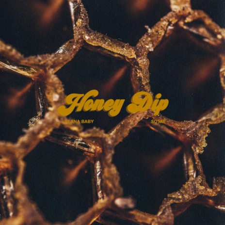 Honey Dip (feat. Sotaé) | Boomplay Music